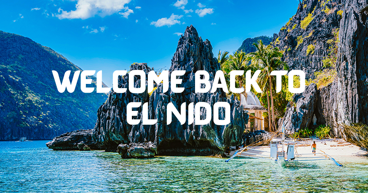 Discover More Fun Welcome Back To El Nido